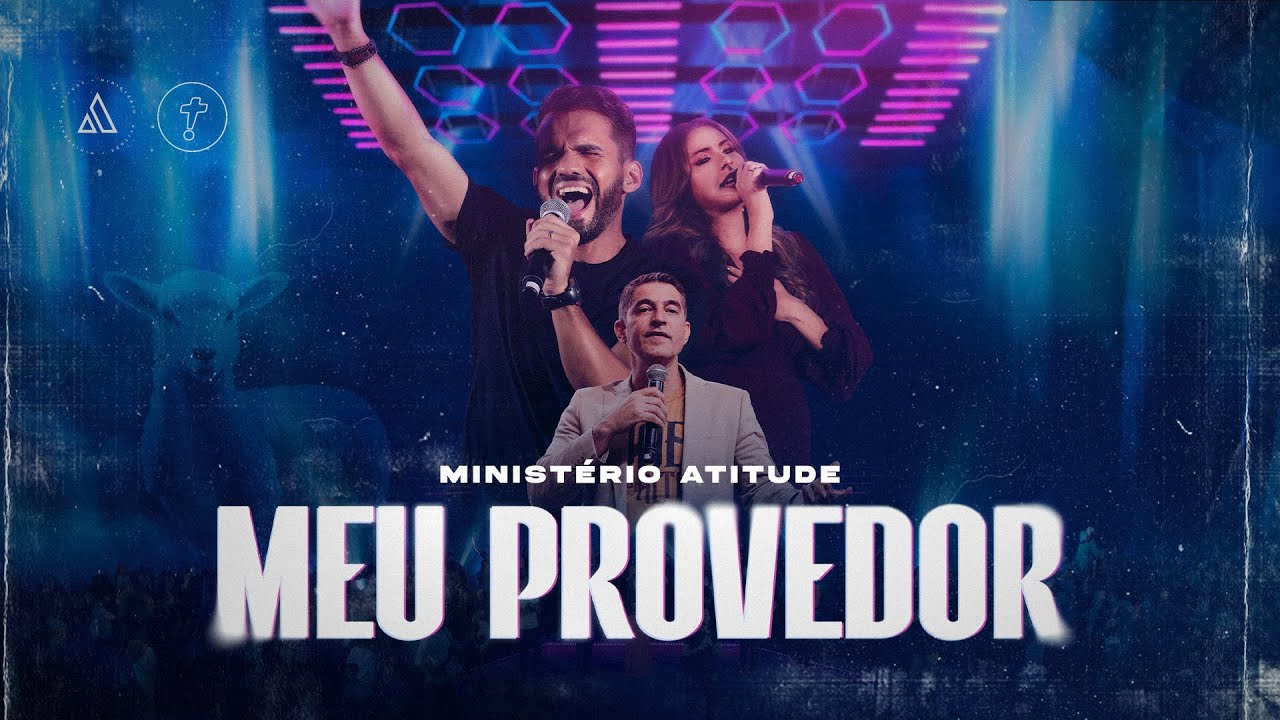 Ministério Atitude   - Meu Provedor + Testemunho Final ( Clipe Oficial)