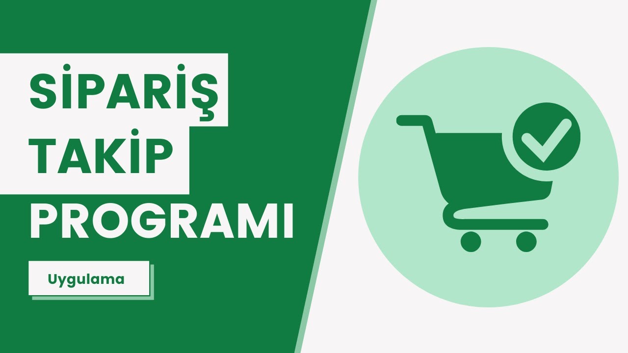 SİPARİŞ TAKİP PROGRAMI - Uygulama Bölümü - [EXCEL 751]