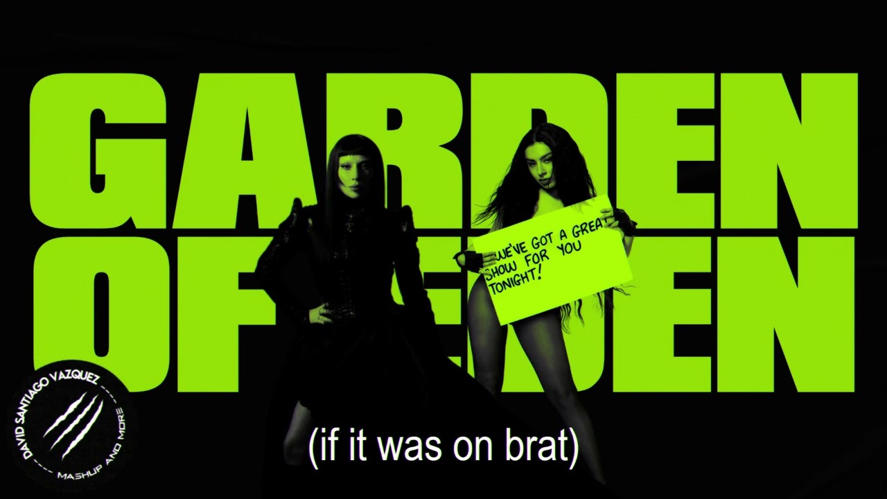 MEAN GIRLS x GARDEN OF EDEN | Charli XCX, Lady Gaga (Mashup)