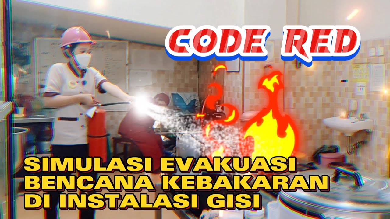 SIMULASI KEBAKARAN DI RUMAH SAKIT (INSTALASI GISI)/SIMULASI CODE RED/EVAKUASI BENCANA KEBAKARAN RS