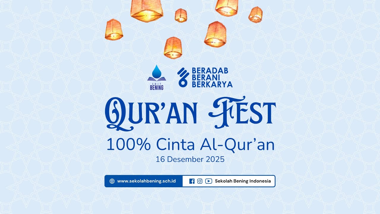 Qur'an Fest | 100% Cinta Al-Qur'an | Sekolah SDIT Bening