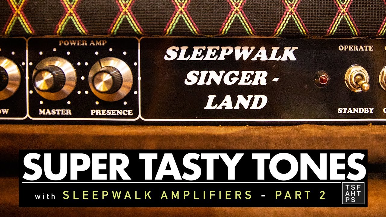 Sleepwalk Amplifiers Singer Land