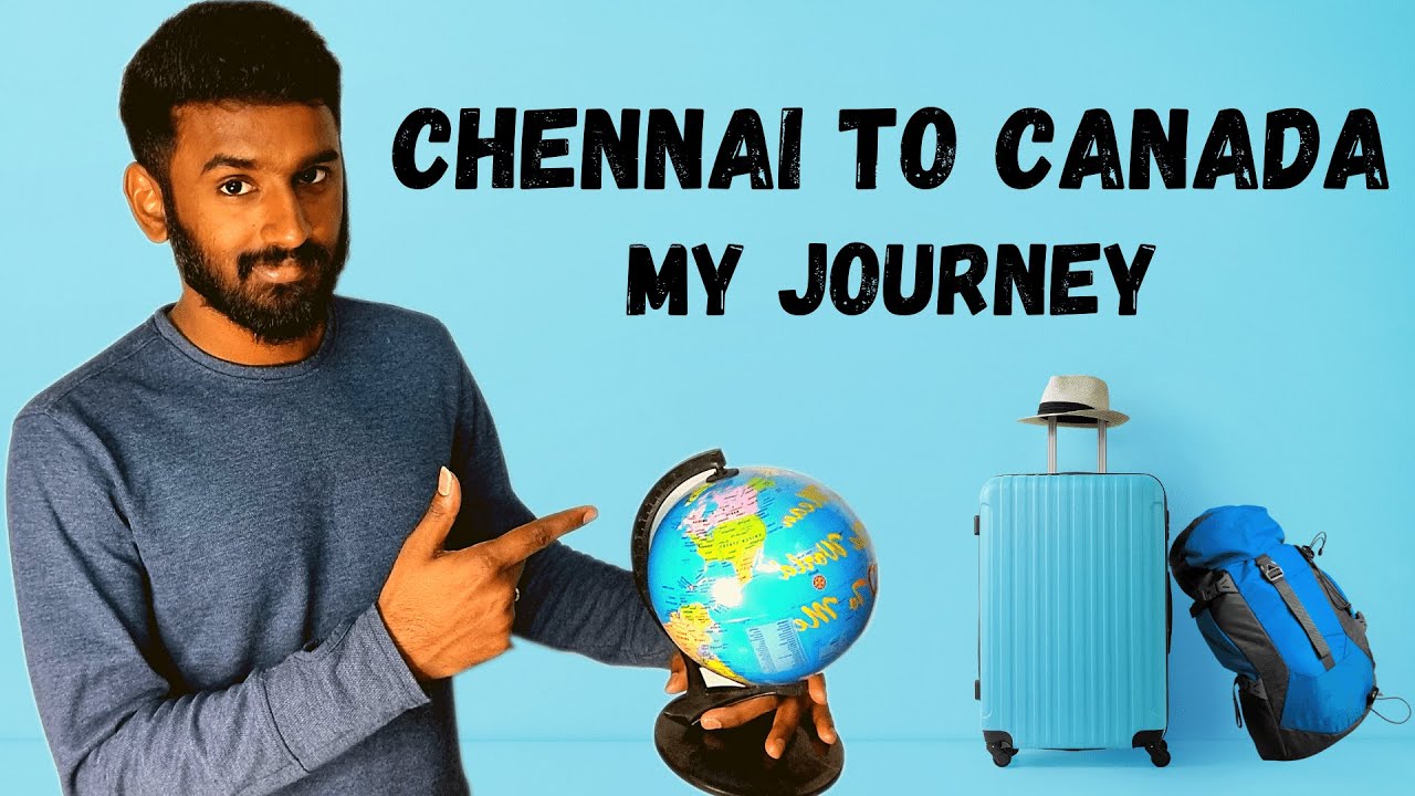 My Journey from Chennai to Canada | Part -1 | In Tamil |