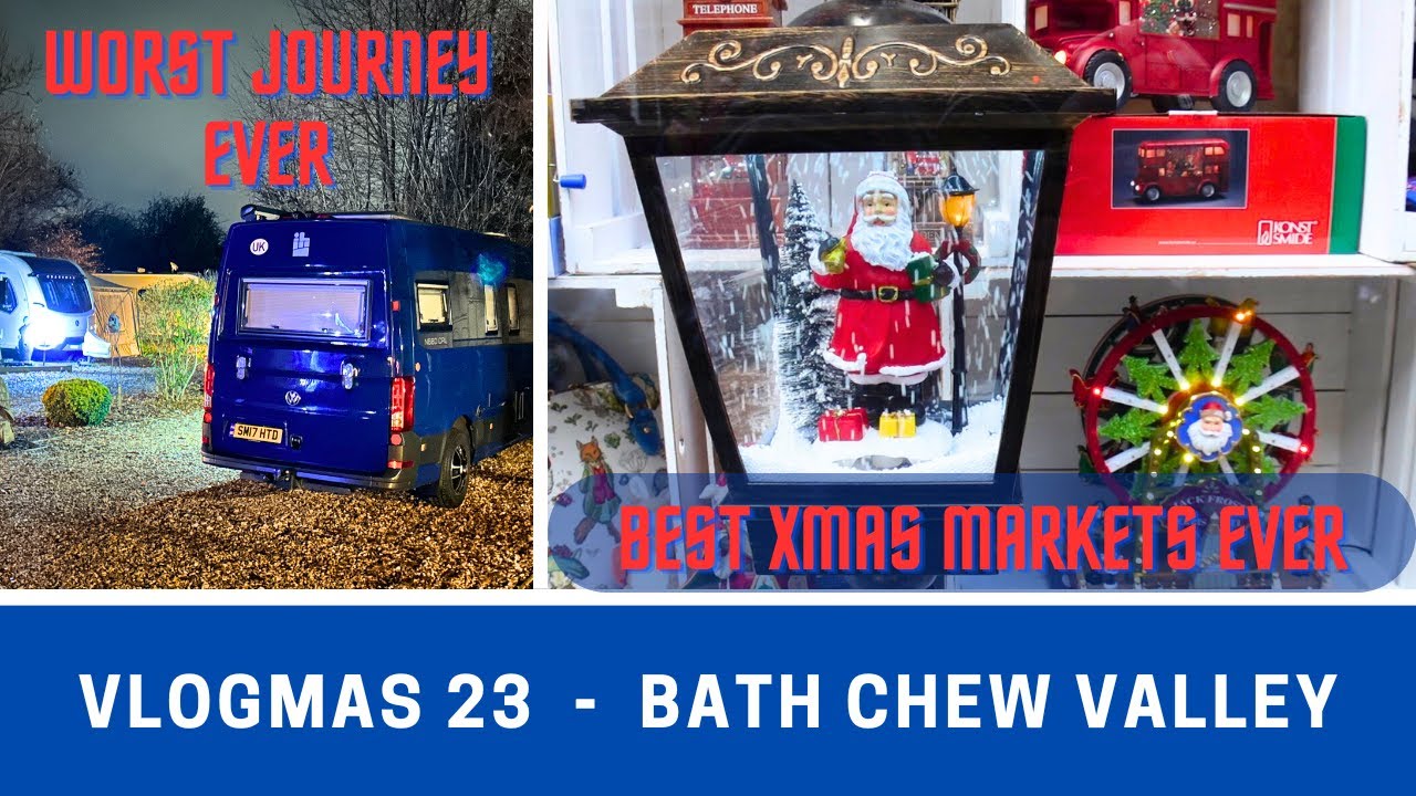 VLOGMAS 23 | New Tour | Bath Chew Valley and Bath Christmas Markets | Vlog 613