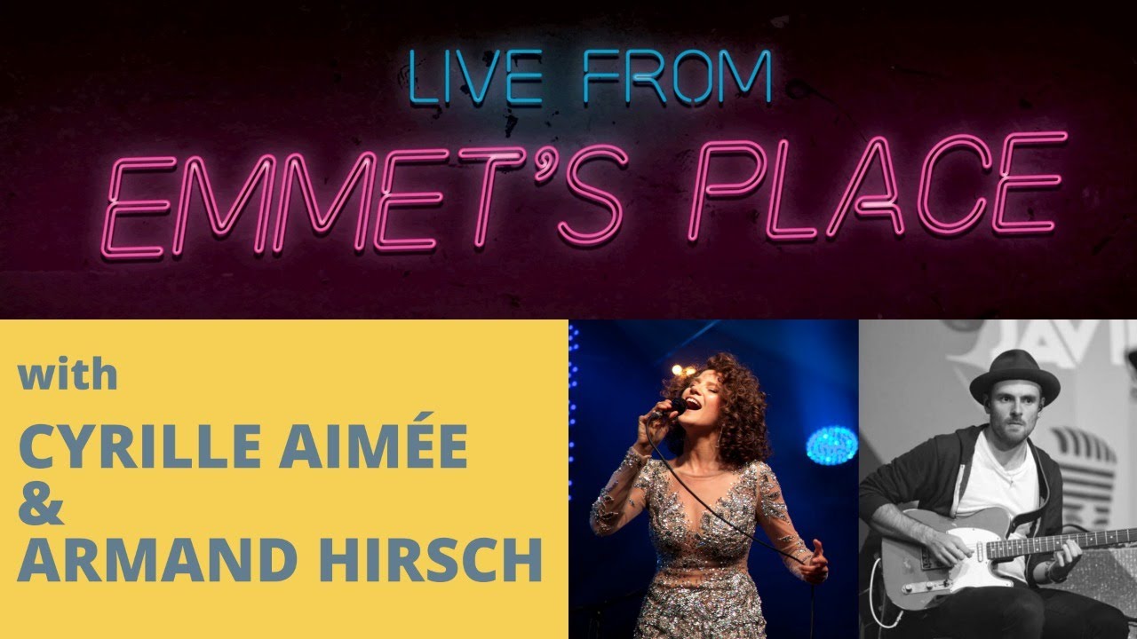 Live From Emmet's Place Vol. 33 - Cyrille Aimée and Armand Hirsch