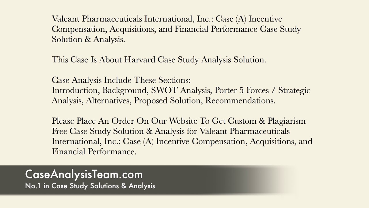 Valeant Pharmaceuticals International, Inc. Case (A) Incentive Compensation Case Solution