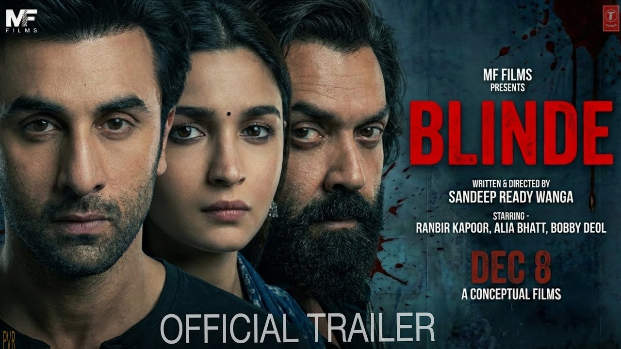 BLINDE :Official Trailer | Ranbir Kapoor | Alia Bhatt | Bobby Deol | New Movie Trailer |2026 Concept