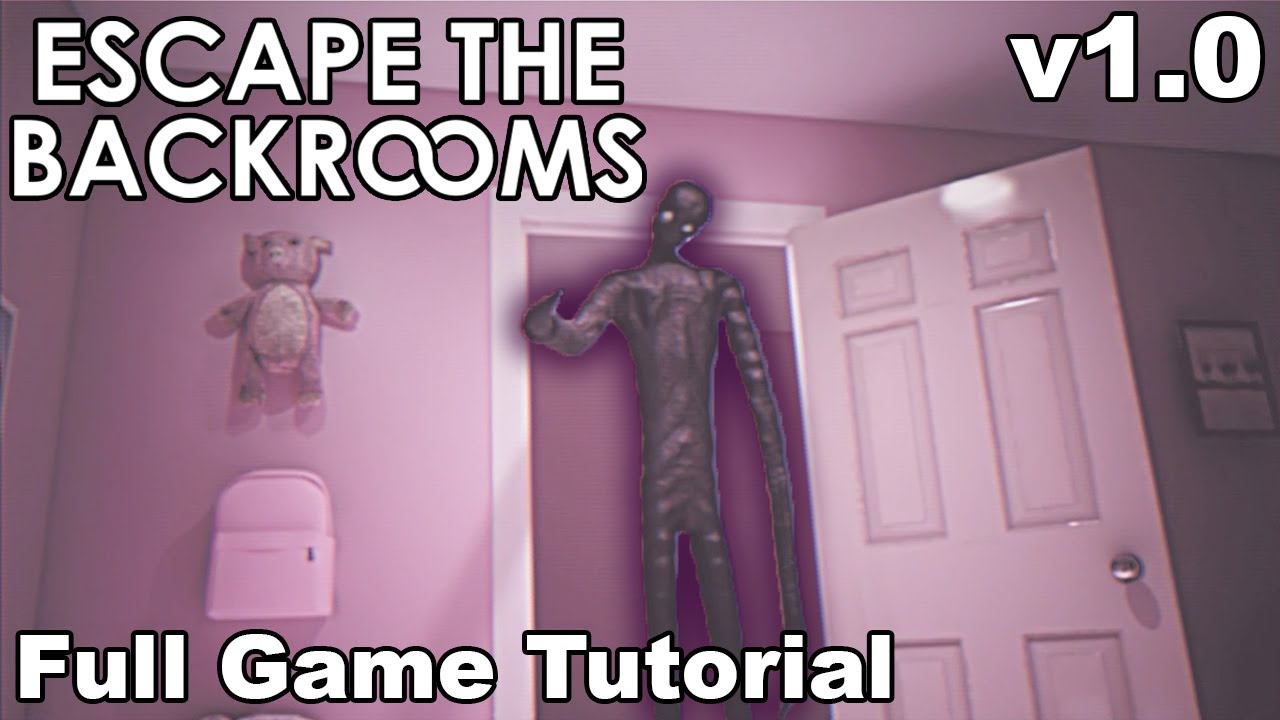 Escape the Backrooms - Full Game Tutorial (100%) - No Commentary