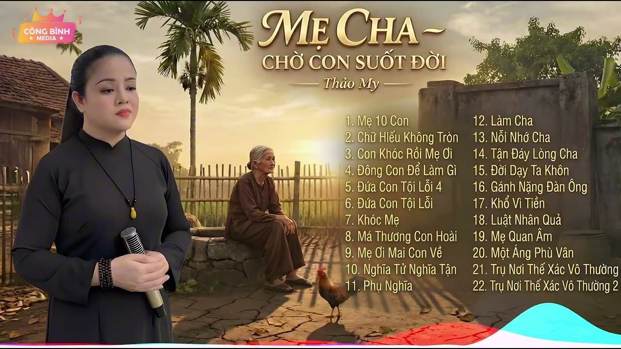 Lời Ca Hiếu Đạo |  Hát Về Cha Mẹ | Tiếng Hát Thảo My Lay Động Lòng Người