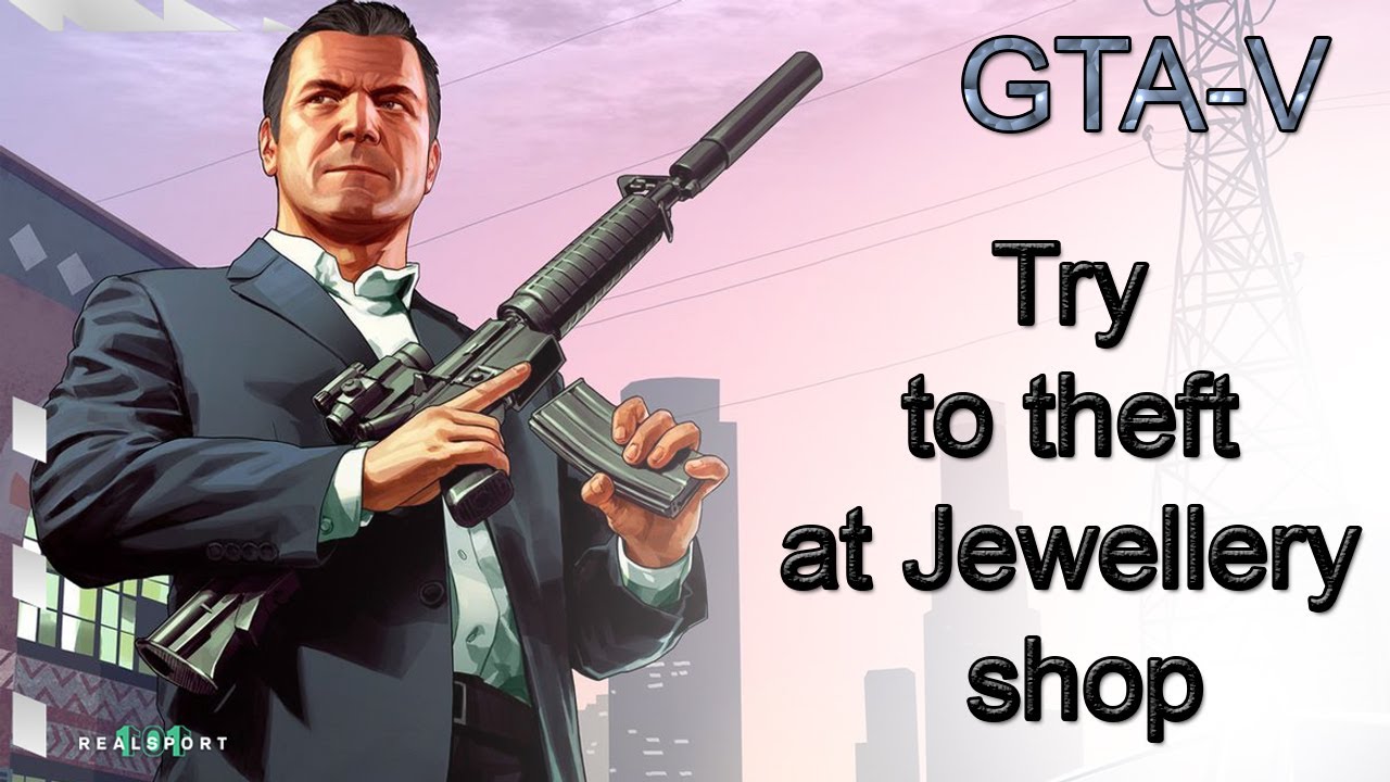Grand Theft Auto V 2022 | Try to theft at Jewellery shop | GTA Five