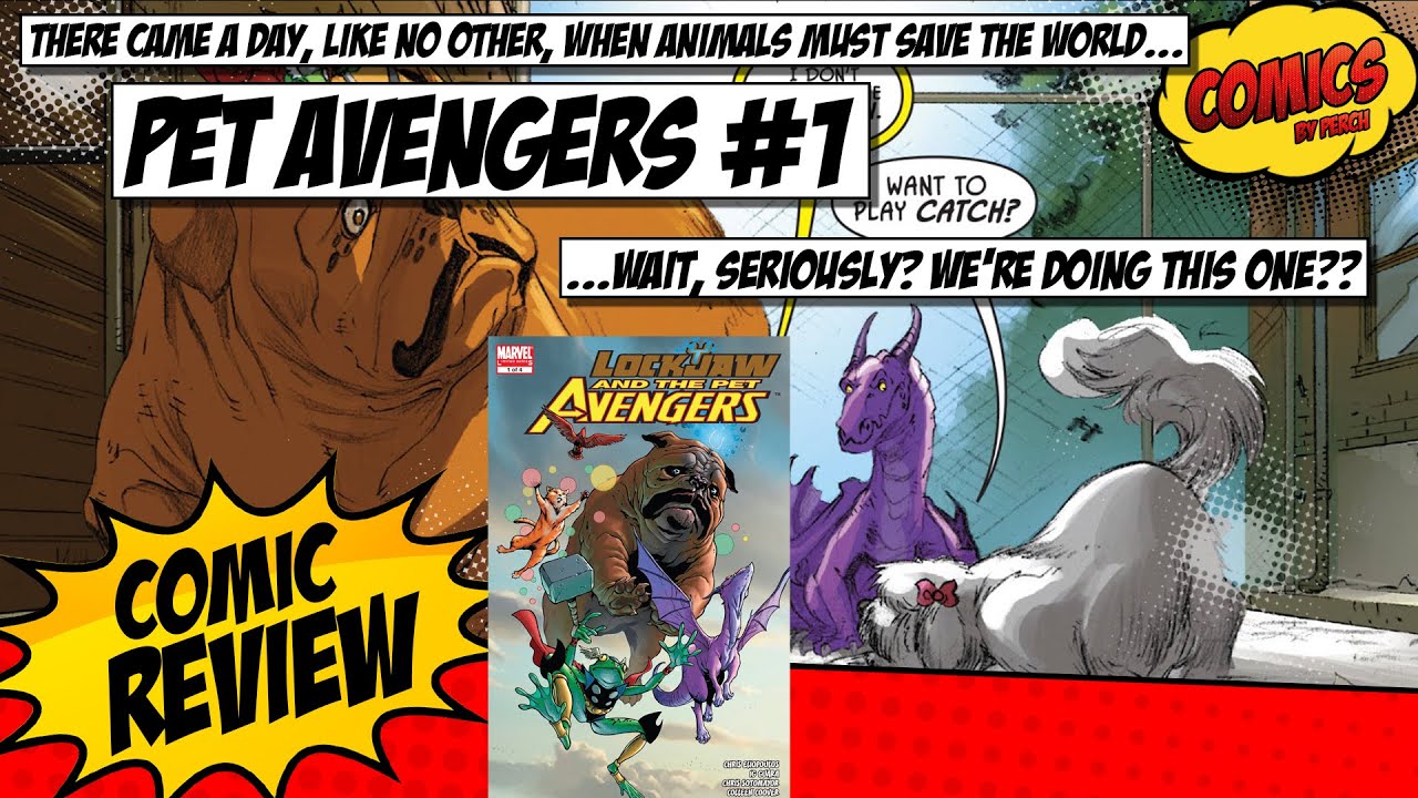 Lockjaw and the Pet Avengers... wait, we're doing this one too?