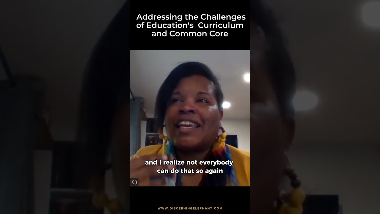 Addressing the Challenges of Education's Curriculum and Common Core