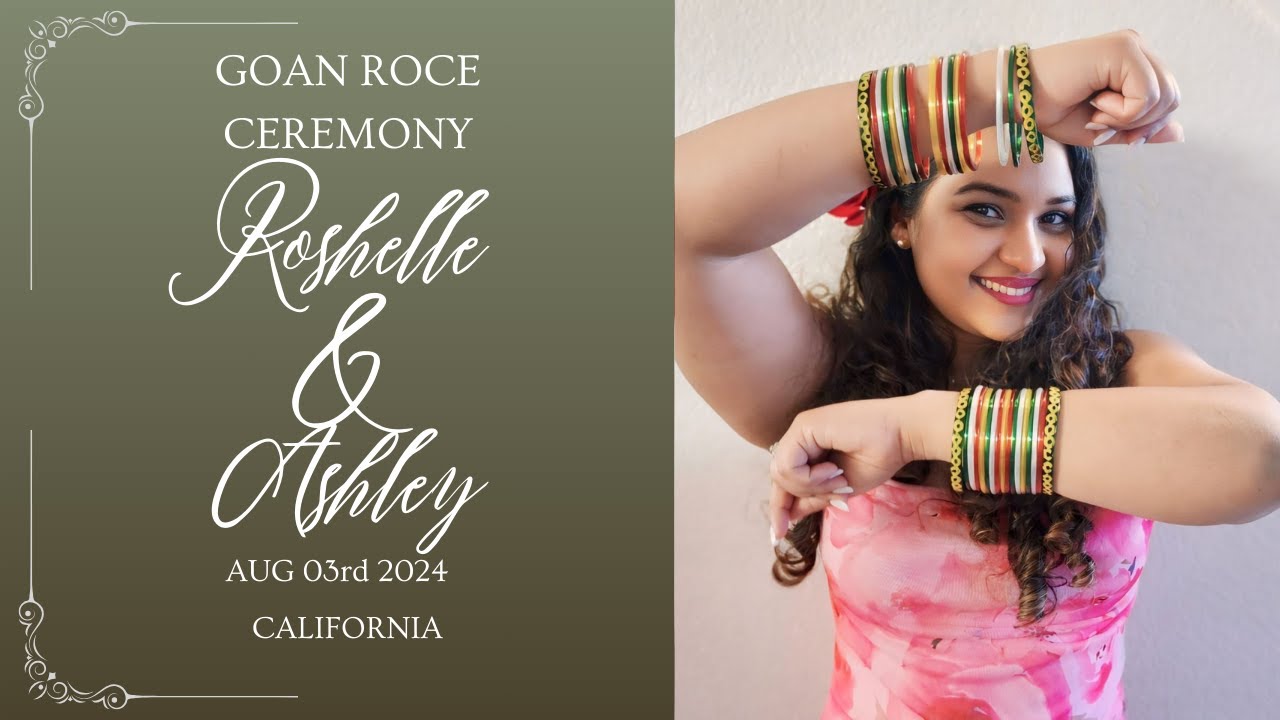 Roshelle and Ashley | Goan Roce Ceremony | Aug 3rd | California