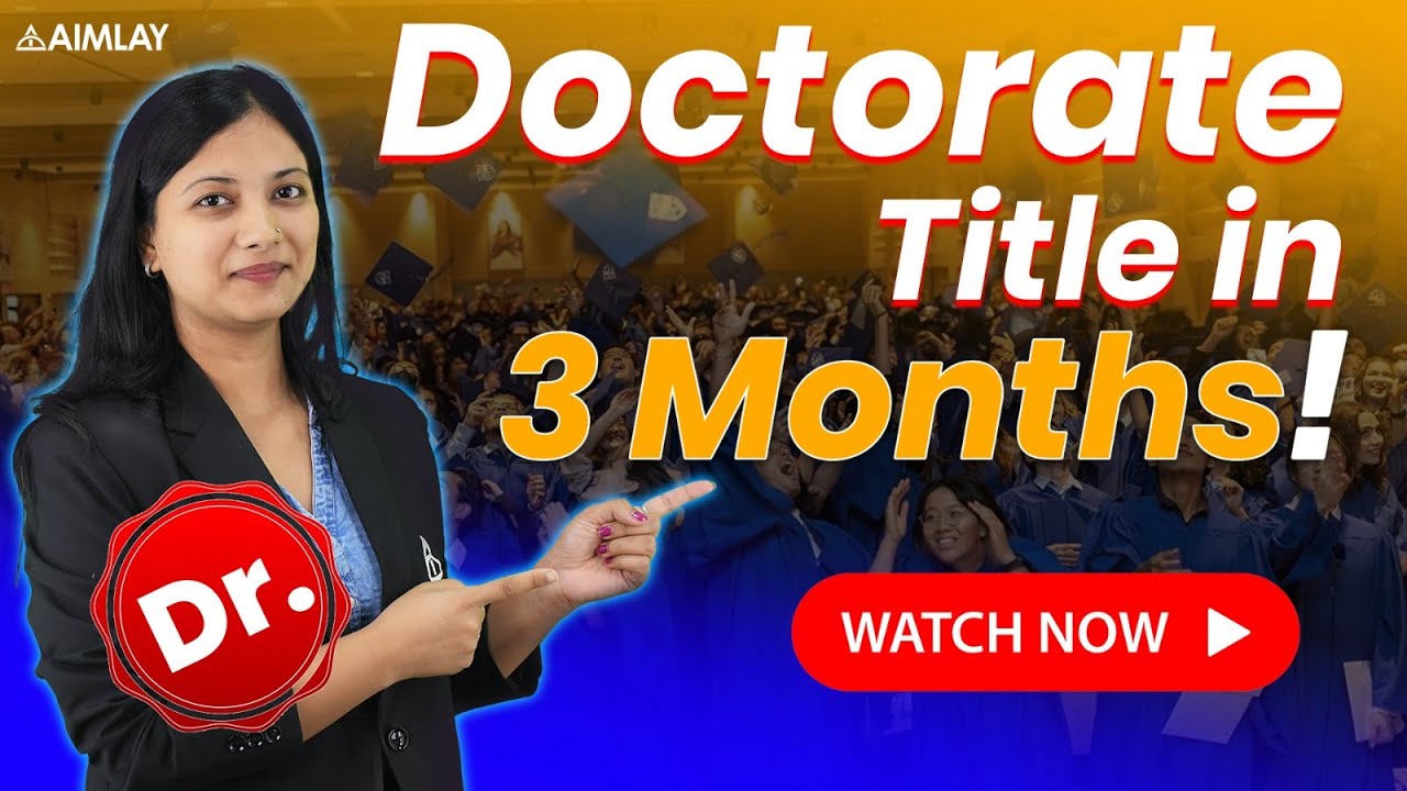 Achieve a Doctorate Title in Just 3 Months: 5 Proven Steps | Aimlay #trending #doctorate #india