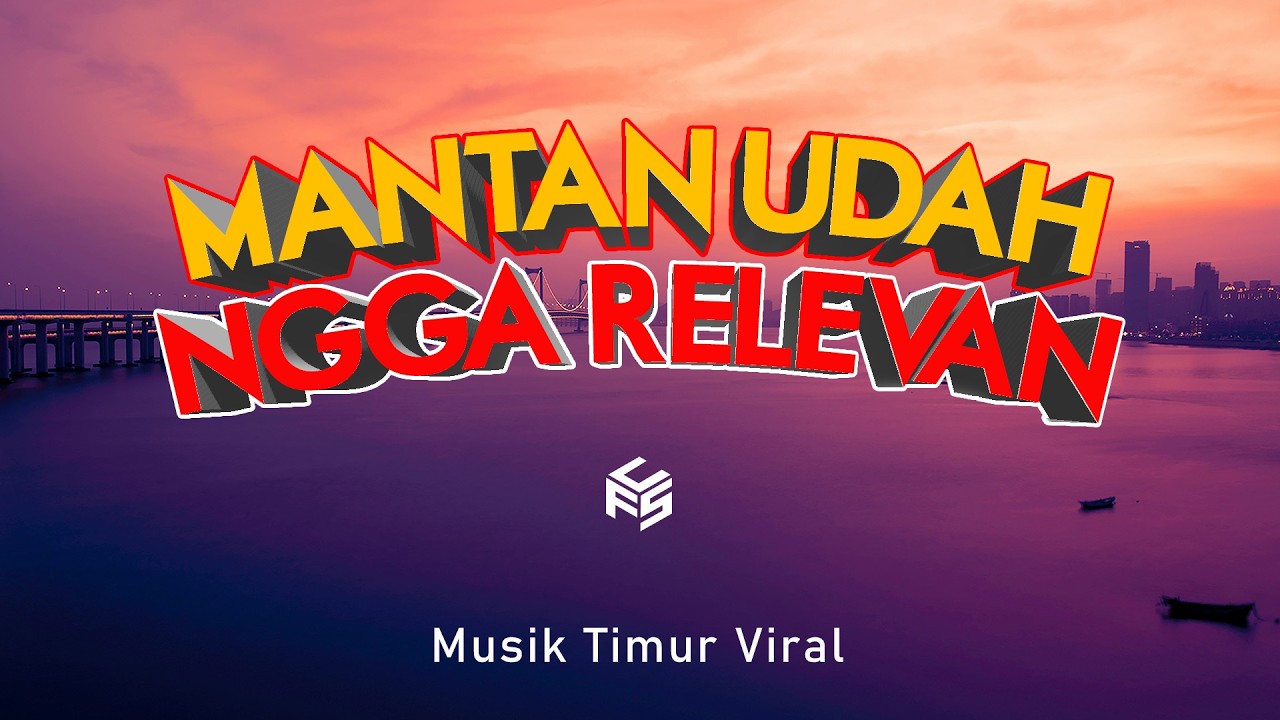 Mantan Udah Gak Relevan | Musik Timur Viral