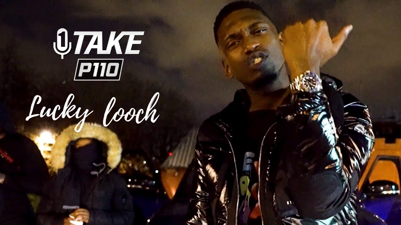 P110 - Lucky Looch | @luckiest0113 #1TAKE