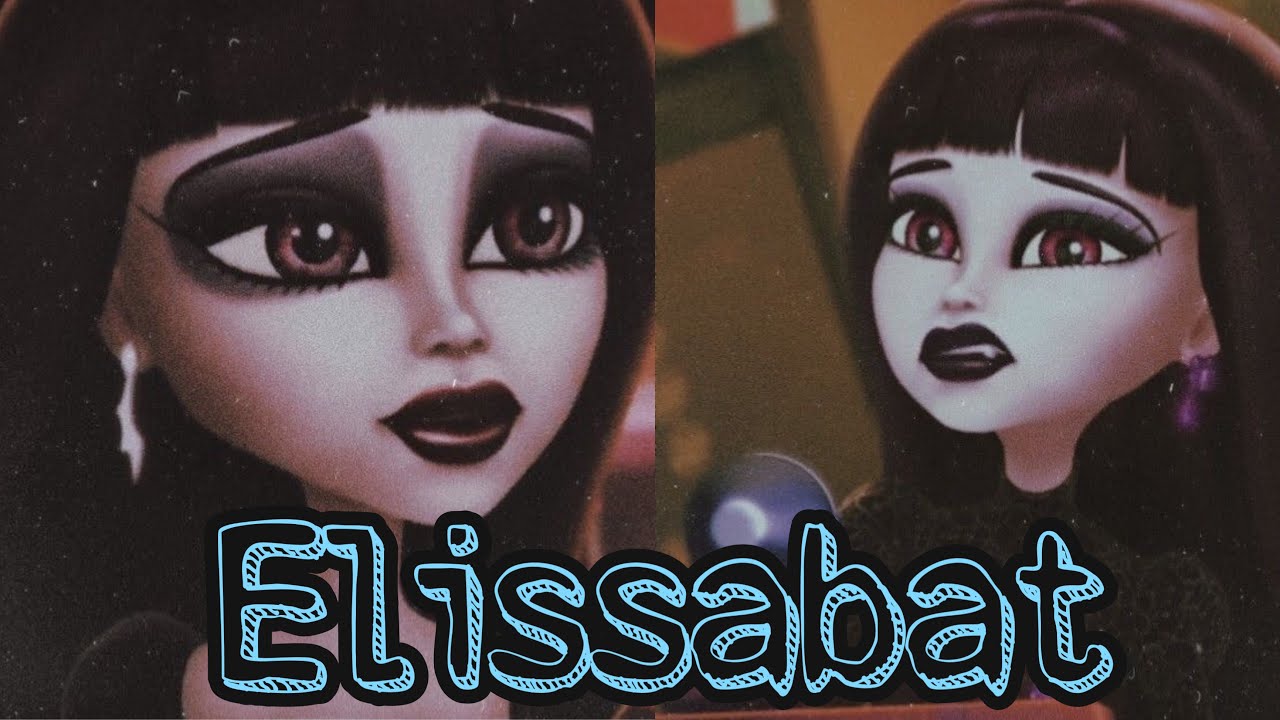 Elissabat ~ Monster High