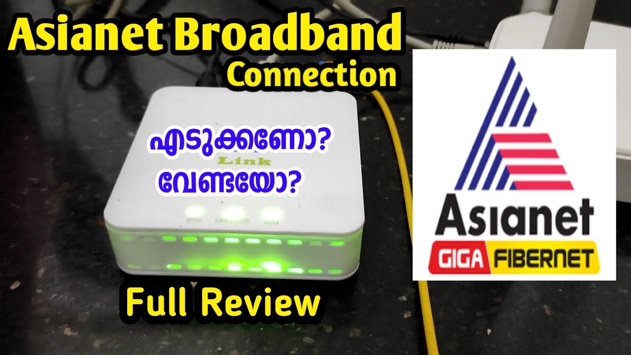 Asianet Broadband Review | Best Broadband Connection in Kerala | Asianet Giga Fibernet | Malayalam