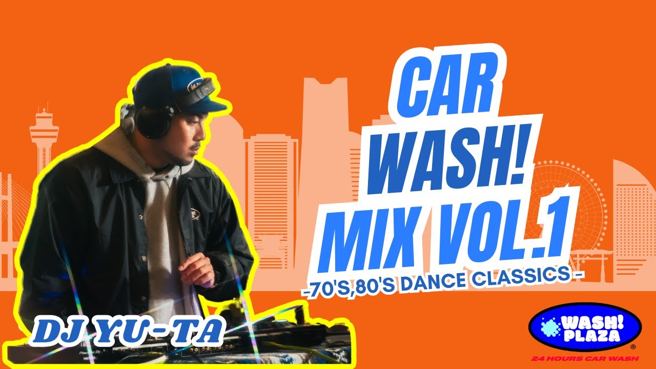 CAR WASH! MIX VOL 1 -70's,80's Dance Classics Mix- at WASH!PLAZA / 洗車場でDJ / DISCO / SOUL / FUNK