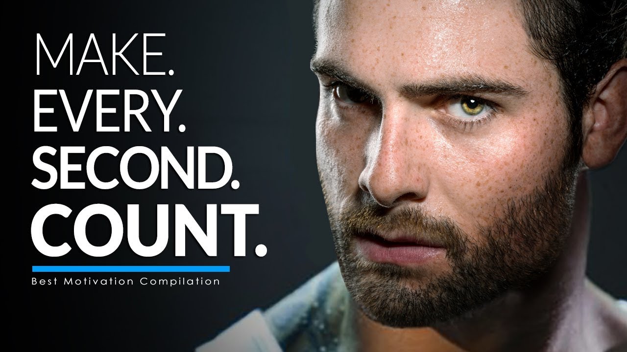 MAKE EVERY SECOND COUNT. - Best Motivational Video Speeches Compilation for Success & Studying