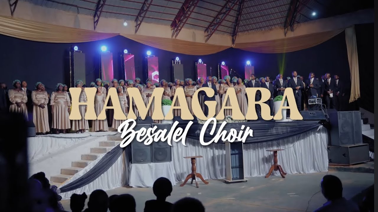 HAMAGARA BY BESALEL CHOIR | Official Video