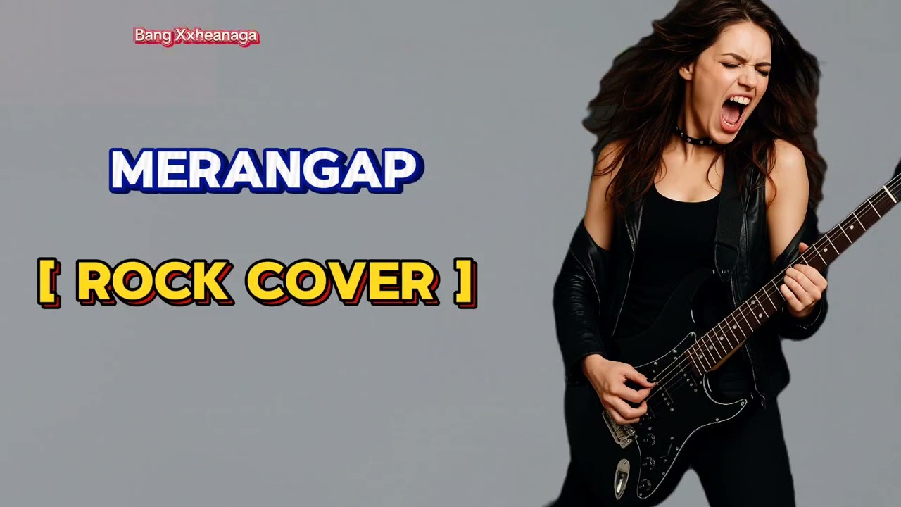 Merangap - Rock Cover | Lagu Karo By Bang Xxheanaga