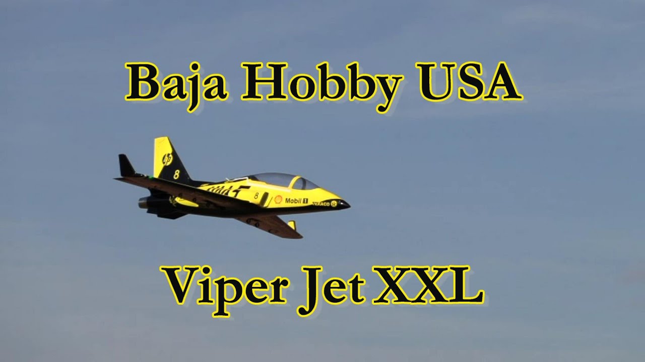 Fernando Villanueva - Baja Hobby USA Viper Jet XXL - 11-21-2021