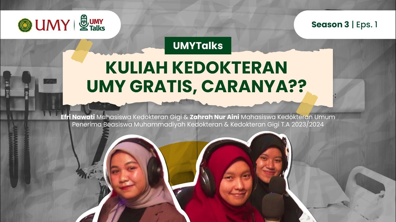 UMYTALKS EPS.1 - KULIAH KEDOKTERAN UMY GRATIS, CARANYA??