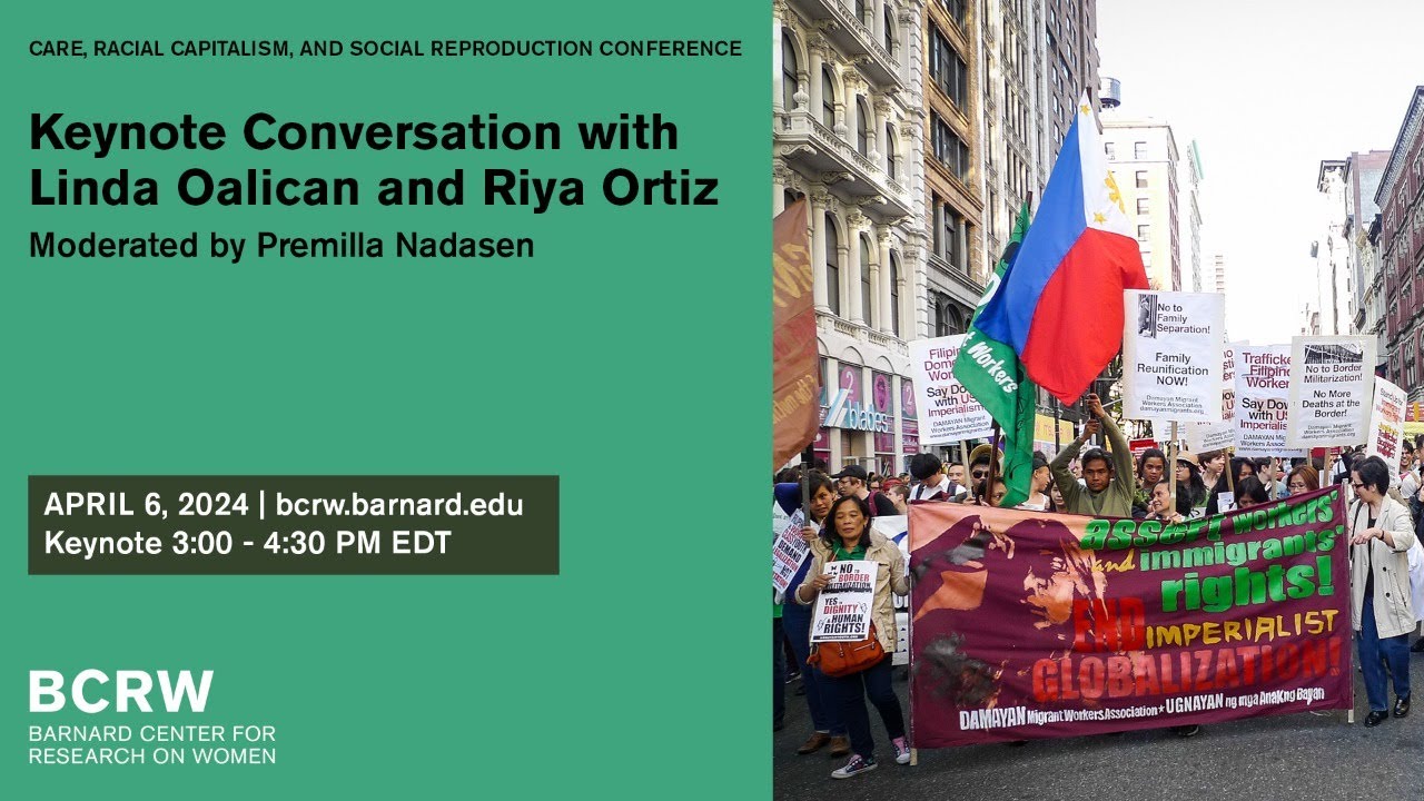 Care, Racial Capitalism, and Social Reproduction Keynote with Linda Oalican and Riya Ortiz