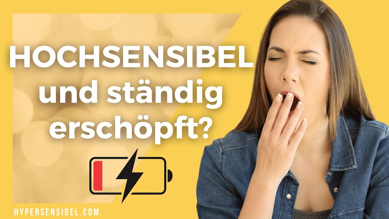 Wenn Hochsensibilität dich müde macht