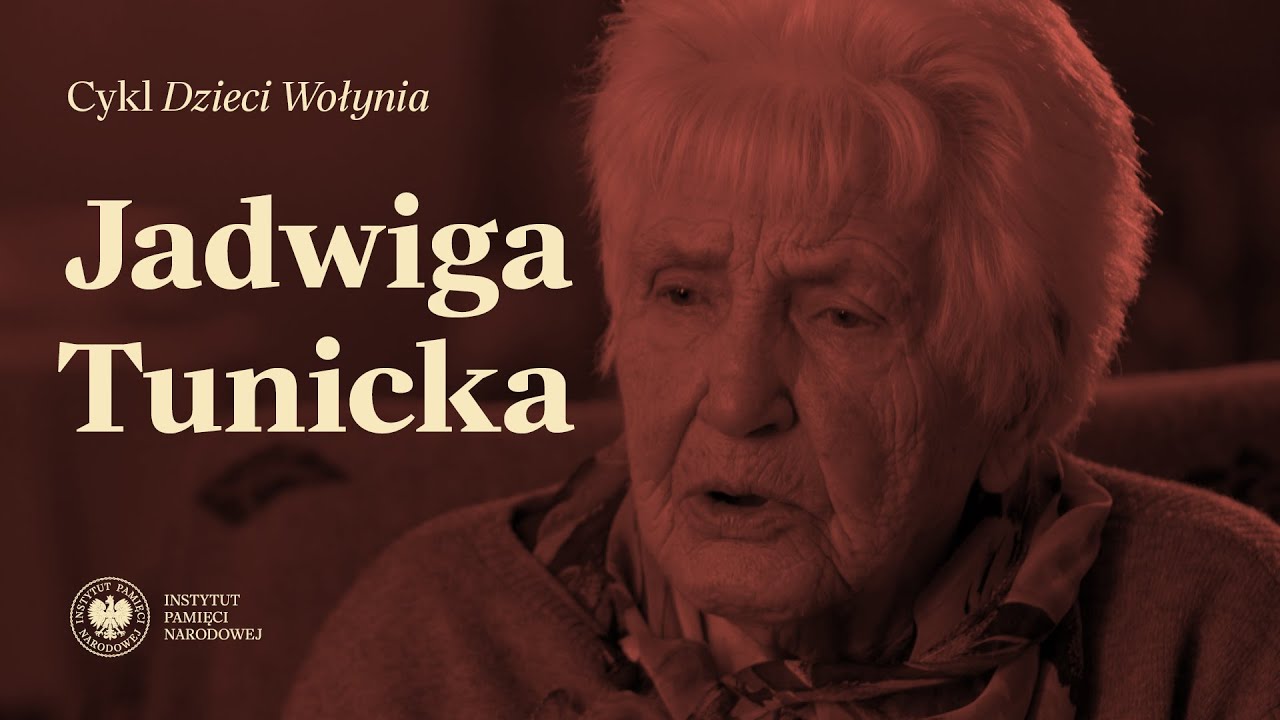 Jadwiga Tunicka: cykl DZIECI WOŁYNIA odc. 11 – film dokumentalny