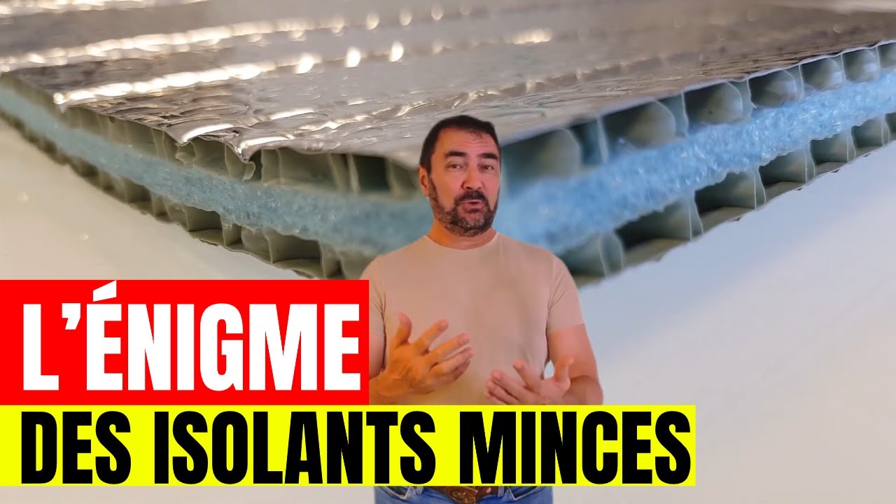L'&eacute;nigme des isolants minces
