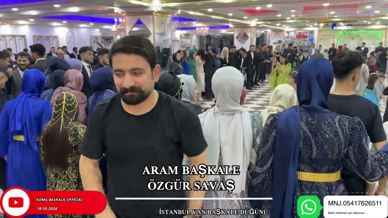 ARAM BAŞKALE ÖZGÜR SAVAŞ İSTANBUL BAŞKALE  DÜĞÜNÜ 19.10.2024