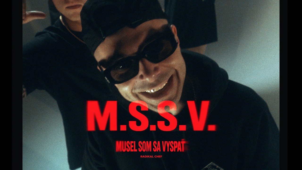RADIKAL CHEF - M.S.S.V. (Musel Som Sa Vyspať) (Official video)