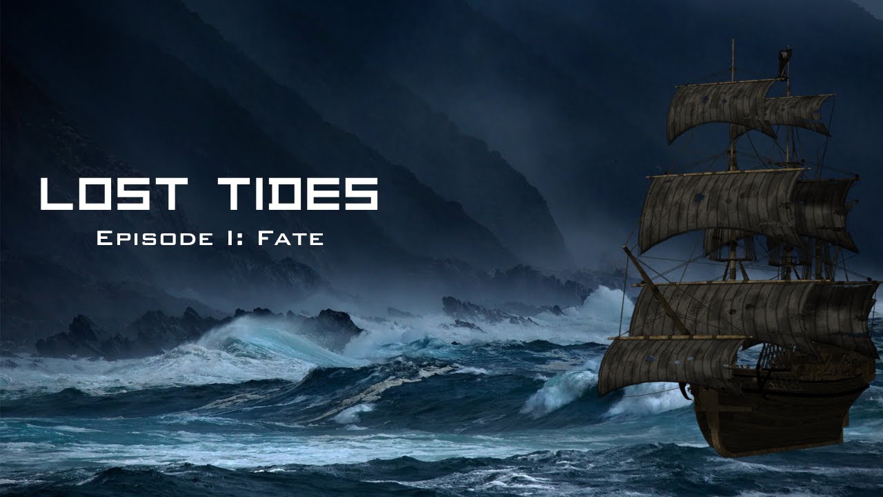 Lost Tides Ep 1: Fate (Remastered)
