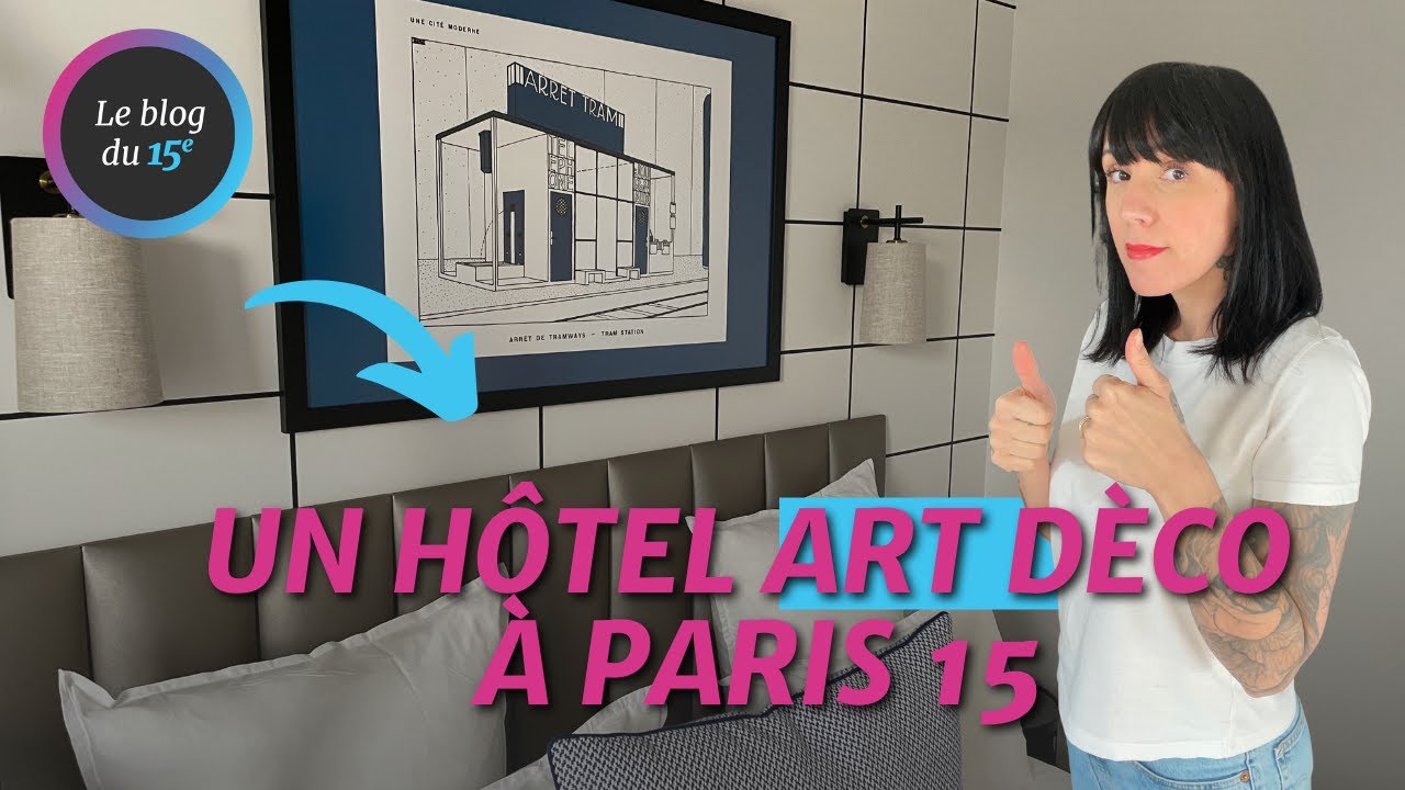 Le blog du 15e visite L'H&ocirc;tel Moderniste &agrave; paris 15