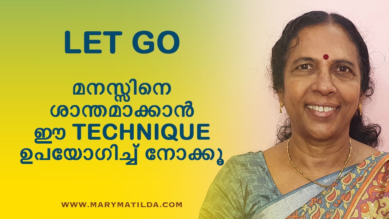 Freeing Your Mind: How 'Letting Go' Can Transform Your Life | Self Help Malayalam| Dr. Mary Matilda