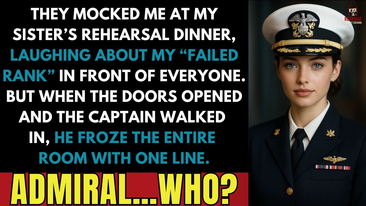 At My Sister’s Rehearsal Dinner, She Mocked My Rank — Then Her Captain Saluted Me  “Admiral Rowe…”