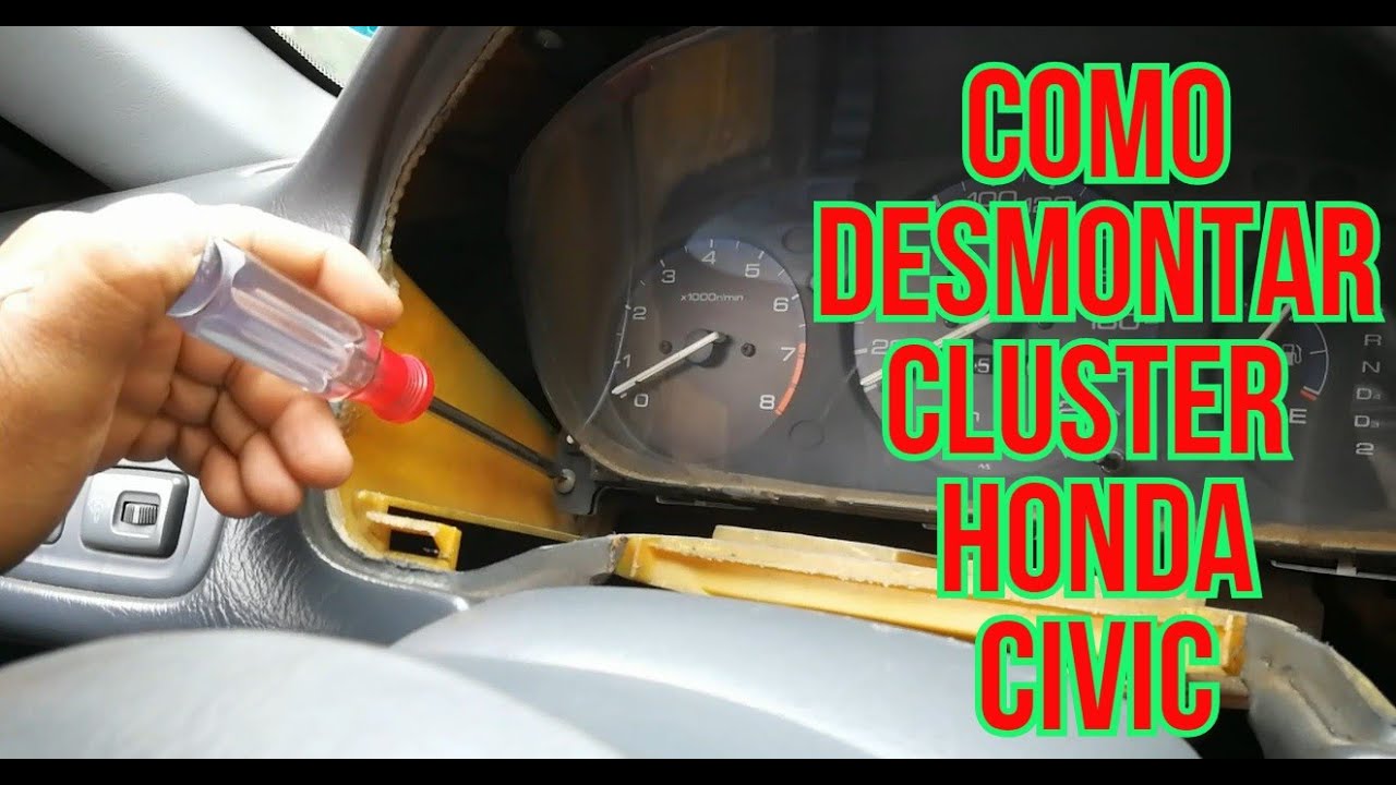 COMO DESMONTAR CLUSTER HONDA CIVIC 98