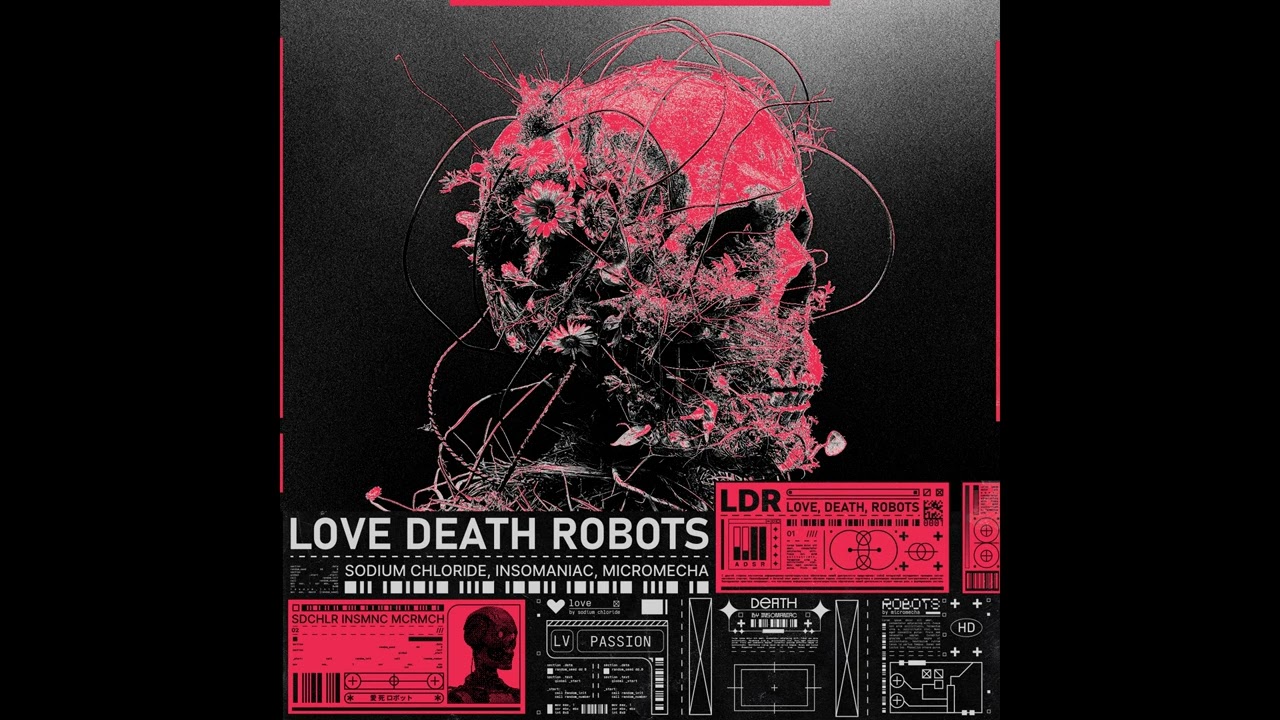 MICROMECHA x Sodium Chloride x insomaniac - LOVE, DEATH, ROBOTS [Barber Beats | TripHop | Downtempo]