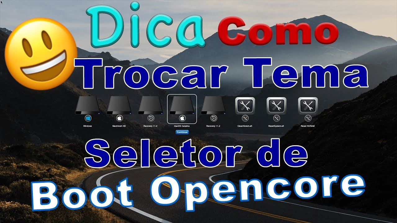 Hackintosh Dica - Configurando Temas Personalizados para o Seletor de Boot do Opencore 0.6.6