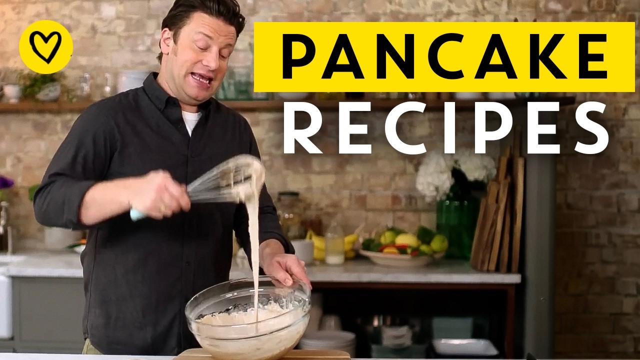 Amazing Pancake Recipes By Jamie Oliver