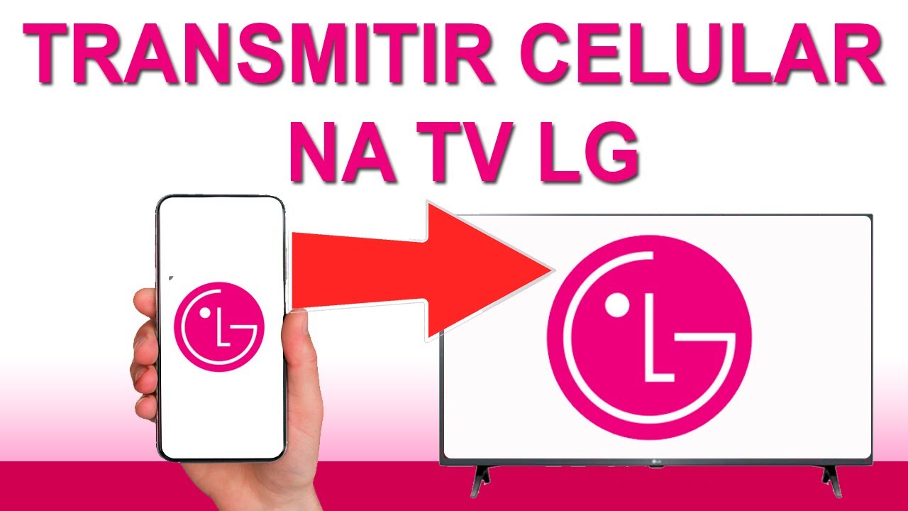 Como Transmitir a Tela do Celular para a TV LG - Passo a Passo!