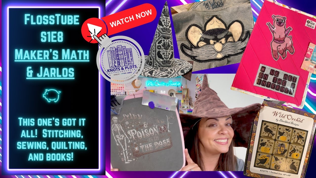 FlossTube S1E8: Maker's Math & Jarlos