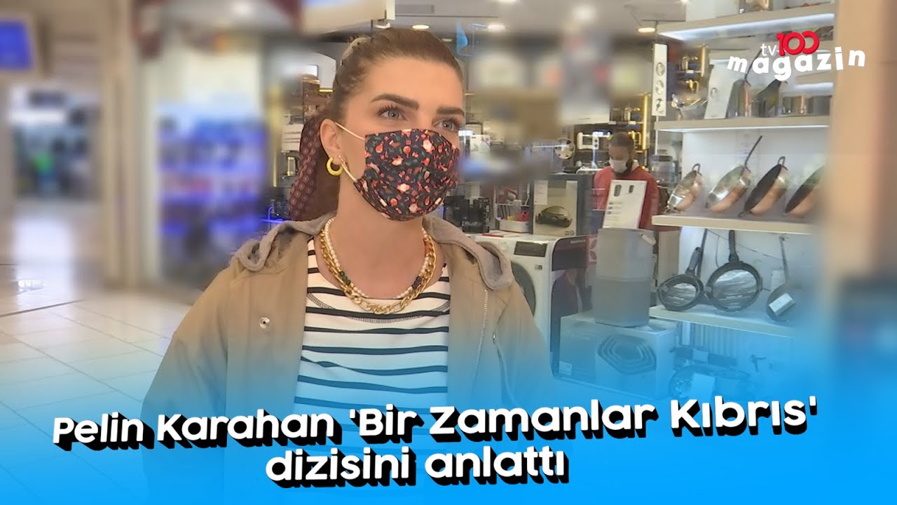 Pelin Karahan 'Bir Zamanlar Kıbrıs' dizisini anlattı
