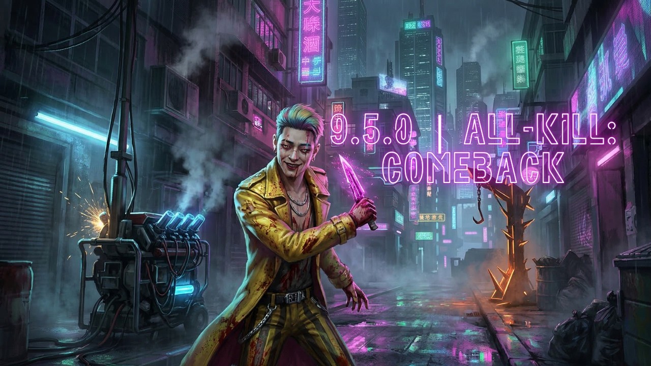 9.5.0 | All-Kill: Comeback | PATCH NOTES | 17.03.2026