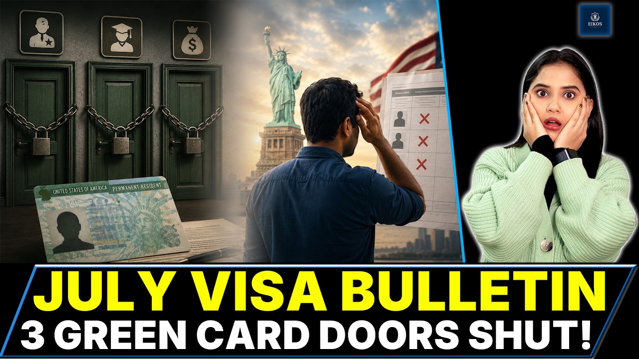 EB-2 EB-1 EB-5 India Shut- July 2026 Visa Bulletin | Green Card Indians | EIKOS Global