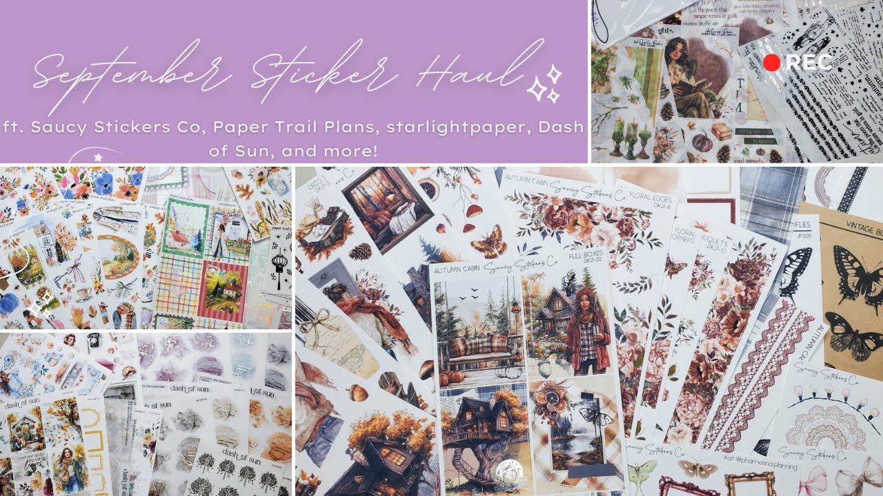 Sept 2025 Haul | ft Saucy Stickers, Paper Trail Plans, Dash of Sun, jkcreates, starlightpaper & more