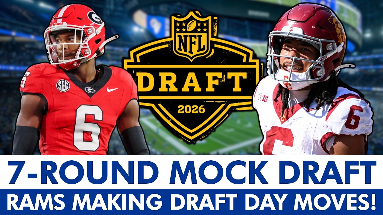 Rams Mock Draft: Los Angeles Rams 7-Round Draft Picks For 2026 NFL Draft (Post Free Agency)
