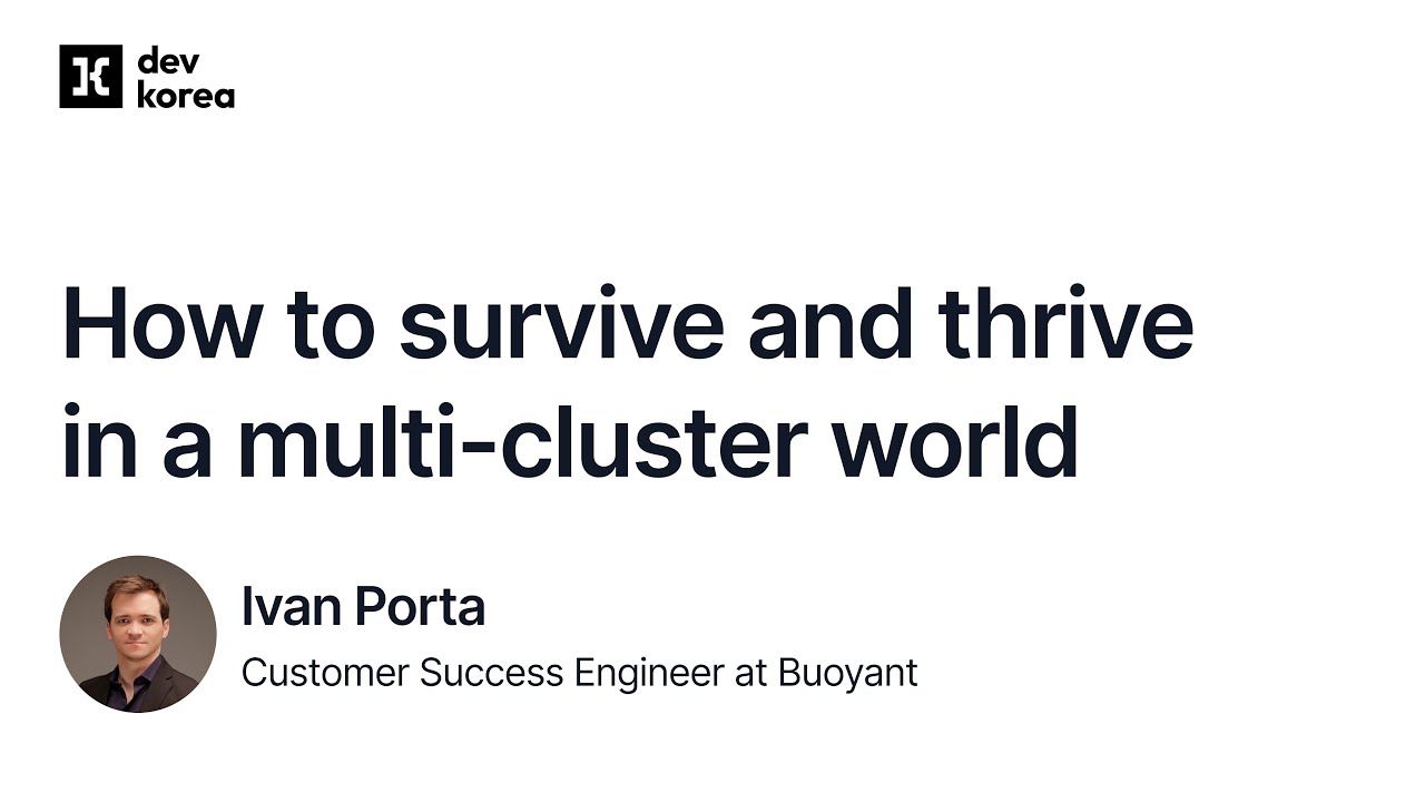 How to survive and thrive in a multi cluster world - Ivan Porta